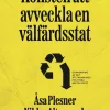 Konsten att avveckla en välfärdsstat