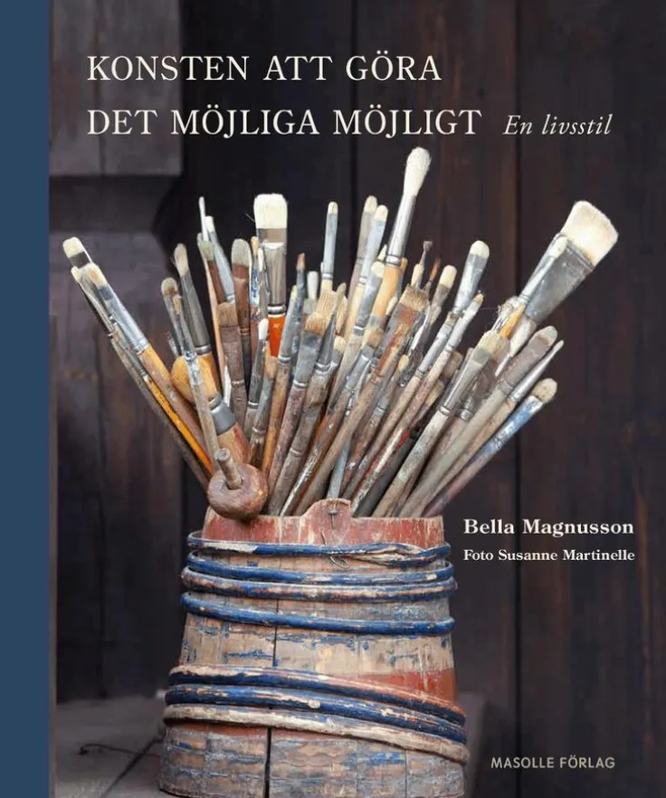 Konsten att göra det möjliga möjligt: En livsstil