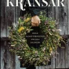 Kransar : enkla blomsterbinderier för alla säsonger