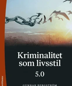 Kriminalitet som livsstil 5.0