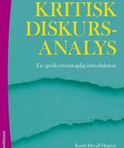 Kritisk diskursanalys : en språkvetenskaplig introduktion