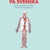 Kroppen på svenska : illustrerad lärobok i anatomi för utländsk vårdpersonal