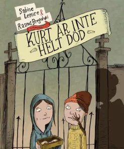 Kurt är inte helt död