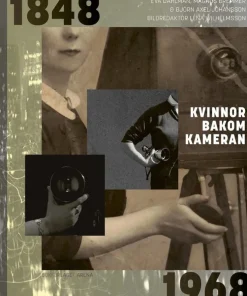 Kvinnor bakom kameran 1848-1968