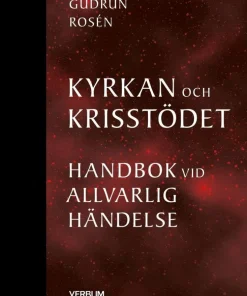 Kyrkan och krisstödet : handbok vid allvarlig händelse
