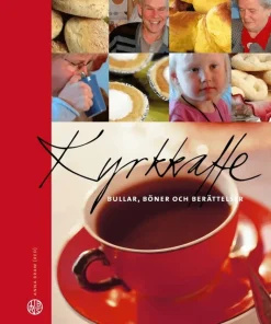 Kyrkkaffe : bullar, böner och berättelser