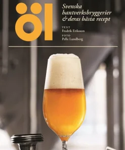Öl - svenska hantverksbryggerier & deras bästa recept