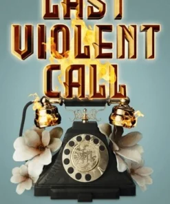 Last Violent Call