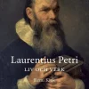 Laurentius Petri liv och verk