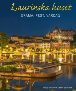 Laurinska huset : drama, fest, vardag
