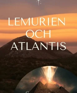 Lemurien och Atlantis : en resa i tiden