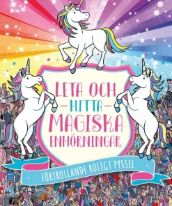 Leta och hitta magiska enhörningar : förtrollande roligt pyssel