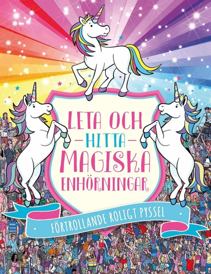 Leta och hitta magiska enhörningar : förtrollande roligt pyssel