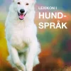 Lexikon i hundspråk : lär dig tolka din hunds signaler