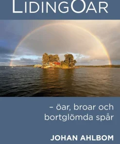Lidingöar : öar, broar och bortglömda spår