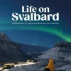 Life on Svalbard