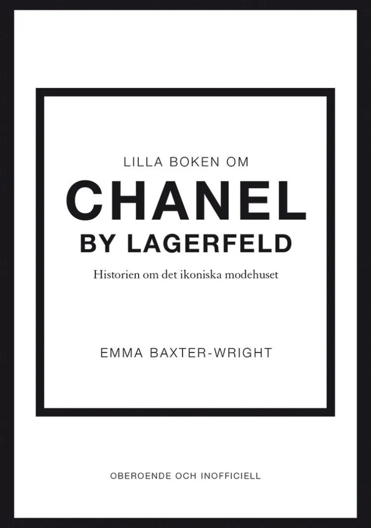 Lilla boken om Chanel by Lagerfeld : historien om det ikoniska modehuset