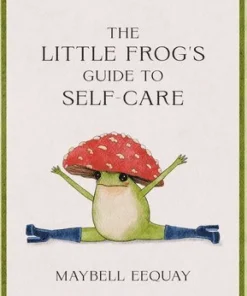 Little Frog's Guide to Self-Care