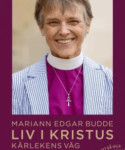 Liv i Kristus : kärlekens väg