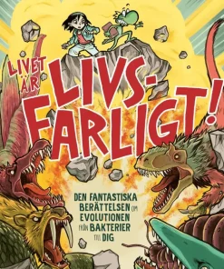 Livet är livsfarligt!