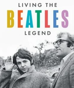 LIVING BEATLES LEGEND HB : On the Road with the Fab Four - The Mal Evans Story