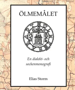 Ölmemålet : en dialekt- och sockenmonografi