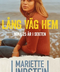 Lång väg hem : mina 25 år i sekten
