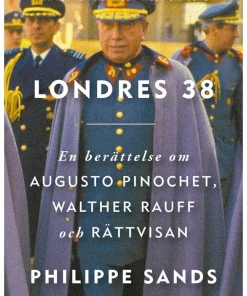 Londres 38 : En berättelse om Augusto Pinochet, Walther Rauff och rättvisan