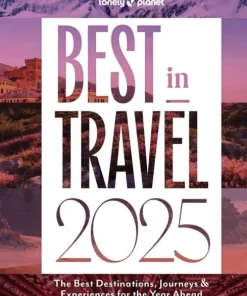 Lonely Planet Best in Travel 2025