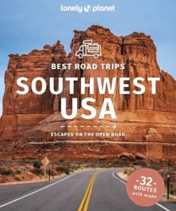 Lonely Planet Best Road Trips Southwest USA