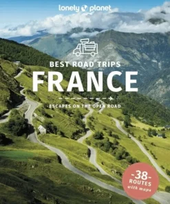 Lonely Planet Best Road Trips France