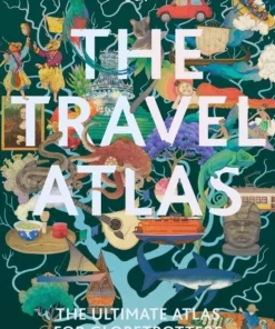 Lonely Planet The Travel Atlas