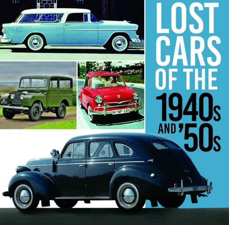 Lost Cars of the 1940s and '50s