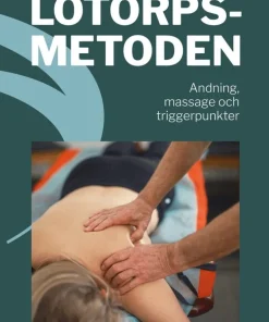 Lotorpsmetoden : andning, massage och triggerpunkter