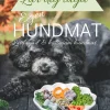 Lär dig laga egen hundmat