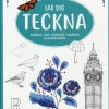 Lär dig teckna : blommor, djur, byggnader, kalligrafi, dekorativa ramar