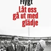 Låt oss gå ut med glädje