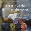 Lättstickade disktrasor : sticka hållbart för kök och badrum