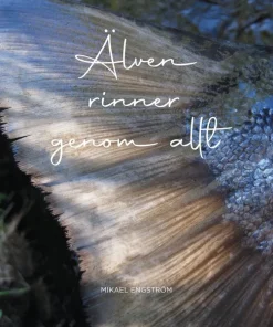 Älven rinner genom allt