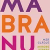 Må bra nu : mer glädje, mindre stress