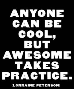 Magnet Anyone Can Be Cool, But Awesome Takes Practice