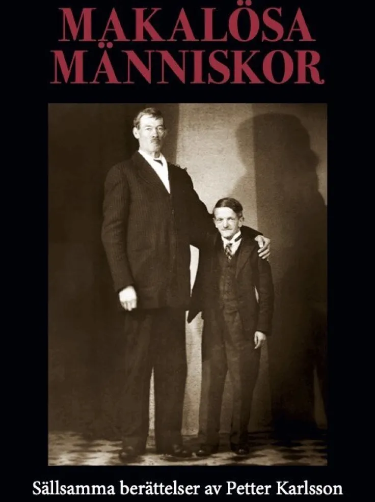 Makalösa människor : sällsamma berättelser