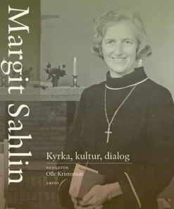 Margit Sahlin : kyrka, kultur, dialog