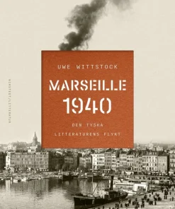 Marseille 1940 : den tyska litteraturens flykt
