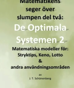 Matematikens seger över slumpen del två: : De optimala systemen 2, Matemati