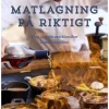 Matlagning på riktigt - Våra mest älskade matklassiker lagade utomhus