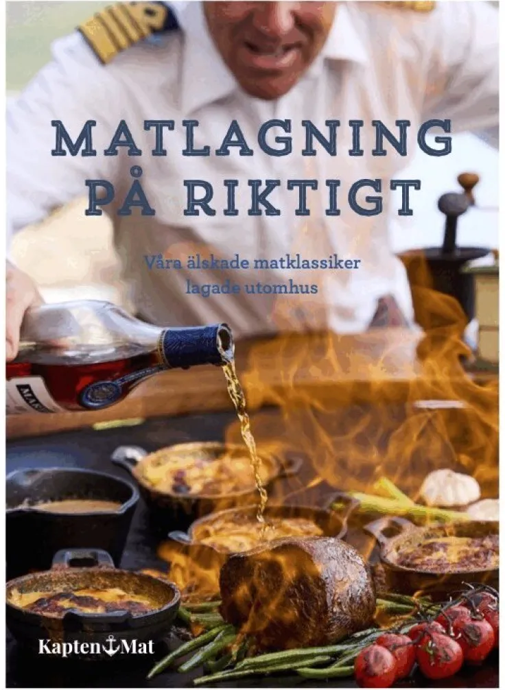 Matlagning på riktigt - Våra mest älskade matklassiker lagade utomhus