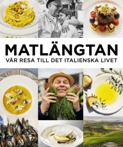 Matlängtan : vår resa till det italienska livet