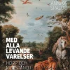Med alla levande varelser : hopp och motstånd i klimatkrisens skugga