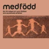 Medfödd : om förmågan att vara förälder och oxytocinets effekter